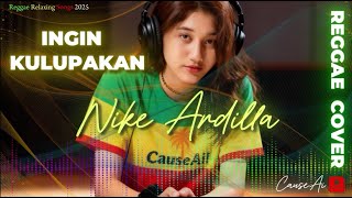 Download lagu NIKE ARDILLA - INGIN KULUPAKAN (AI Reggae Cover) Tribute to 90’s Legend mp3