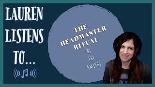The Headmaster Ritual, The Andy Appreciation | The Smiths Reaction