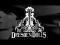 The Dresden Dolls - Good Day (LYRICS ON SCREEN) 📺