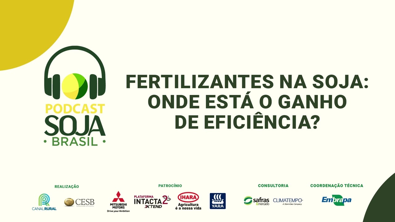 Fertilizantes na soja: onde está o ganho de eficiência?