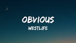 Westlife - Obvious (Lyrics)