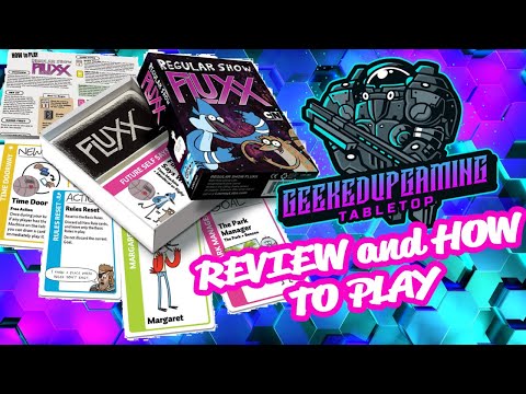 Regular show Fluxx “Review” with Geekedupgaming