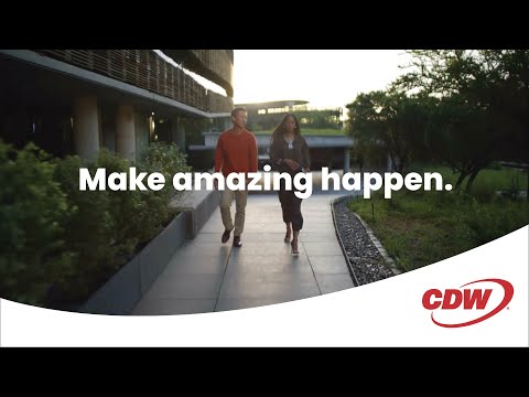 Make Amazing Happen | CDW