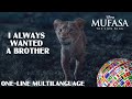 Mufasa The Lion King I Always Wanted A Brother One Line Multilanguage 34 Languages