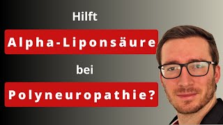 Hilft Alpha Liponsäure bei Polyneuropathie