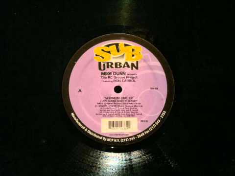 mike Dunn Presents The RC Groove Project Ft.Ron Carrol.He's Gonna Make It.SubUrban.