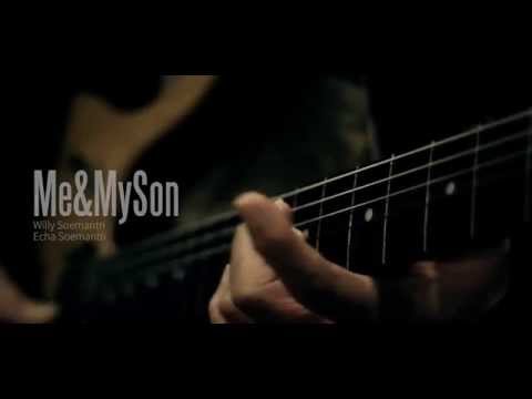 Willy Soemantri & Echa Soemantri - Me & My Son