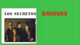 Ráfagas/Los Secretos 1982