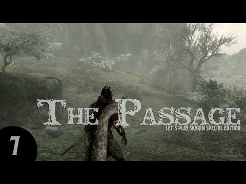 Let's Play Skyrim SE: The Passage - Part 7