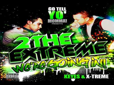 Keyes & X-Treme - We're Going In Mix!!!