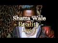 Shatta Wale - Reality Lyrics Video