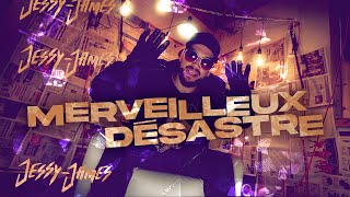 Merveilleux désastre