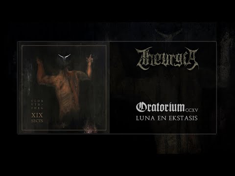 Theurgia - ORATORIVM CXXV (Luna en Ekstasis)