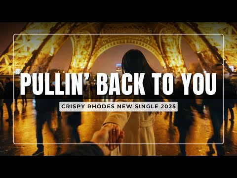 Crispy Rhodes – Pullin’ Back to You (Official Music Video)