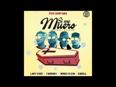 Farruko ft Ñengo Flow ft Darell y Lary Over - Si Me Muero (Audio Official)