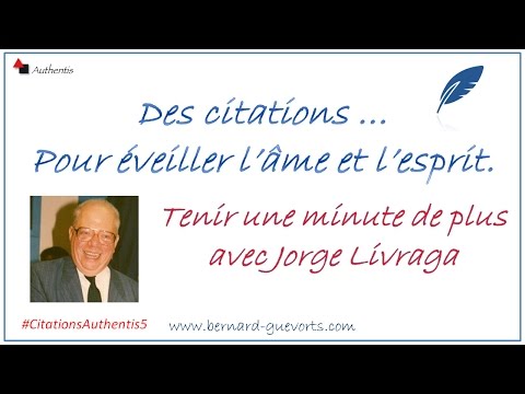 Tenir une minute de plus avec J. Livraga #CitationsAuthentis5