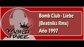 Bomb Club - Liebe (Beatniks Rmx) - 1997