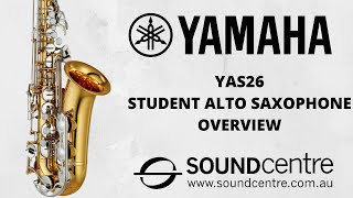 Video thumbnail for Yamaha YAS26 Alto Saxophone With Erin Royer by Sound Centre TRAD