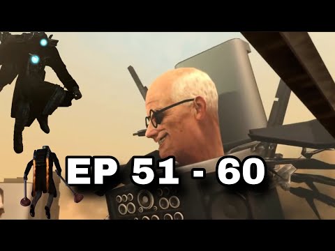 skibidi toilet 51-60 EPISODES