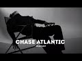 Chase Atlantic Playlist