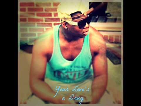 Aryn B - " Your Loves A Drug"