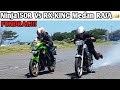 Ninja150R Vs RX KING SANG RAJA 135 FUNDRAG