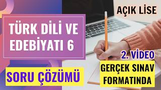"TÜRK DİLİ VE EDEBİYATI 6" Gerçek Sınav Formatında Sorular, Soru Çözüm
