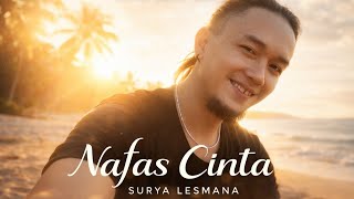 Download lagu NAFAS CINTA --SURYA MUSIC//SLOW ROCK MELAYU MENYENTUH HATI-[VIDEO MUSIC LYRIC ] mp3