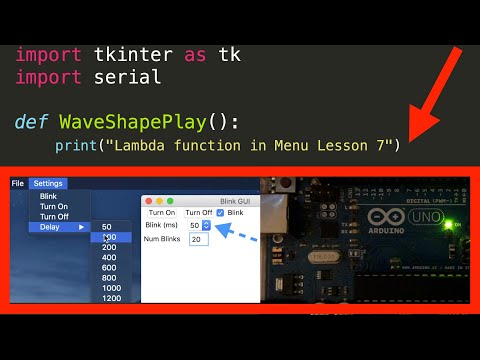 Using Lambda Function In Menu For Tkinter Gui Arduino Python Pyserial Lesson 7