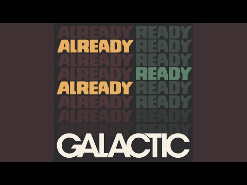 Ready Already online metal music video by GALACTIC