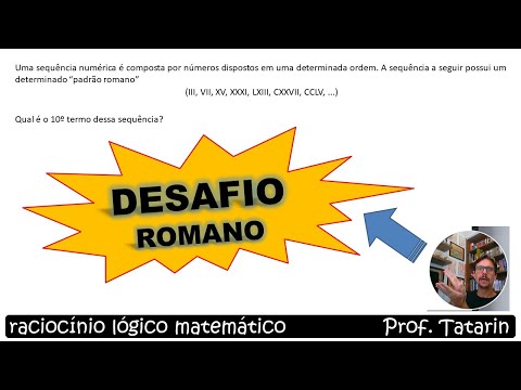 [DESAFIO ROMANO] Uma sequência numérica é composta por números - Matemática Linda - Prof. Tatarin