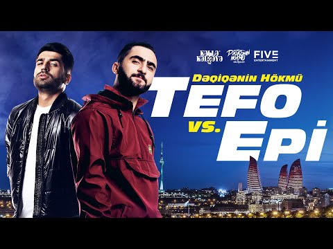 KƏLLƏ-KƏLLƏYƏ x #DəqiqəninHökmü: Tefo VS. Epi