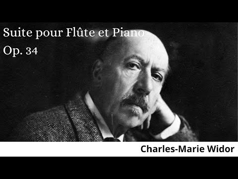 Charles-Marie Widor - Suite pour Flûte et Piano Op. 34