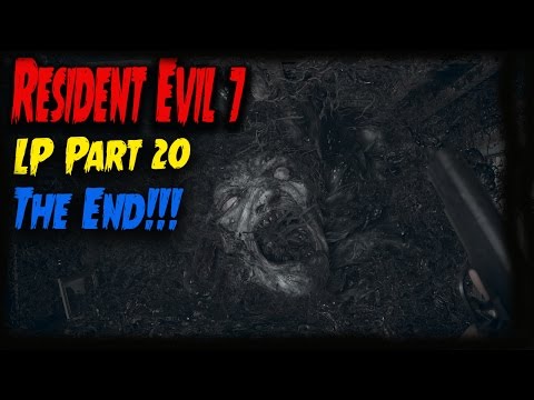 Resident Evil 7 Let's Play Part 20 (FINALE) - The madness ends? (PC)