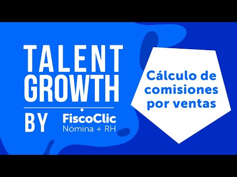 Comisiones por Venta en Nómina -Calcula Tus Comisiones I FiscoClic