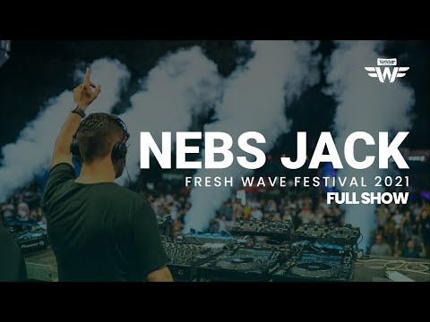 FRESH WAVE 2021 | Nebs Jack @ Main Stage (full show)