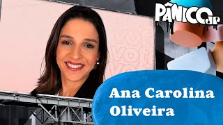 ANA CAROLINA OLIVEIRA | PÂNICO – 11/10/2024
