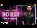 Do Din Official Lyric Video Darshan Raval Latest Dance Hit 2018