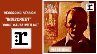 Frank Sinatra Indiscreet and Come Waltz With Me Sessions