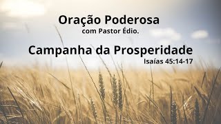 Oração Poderosa com Pastor Édio - 260