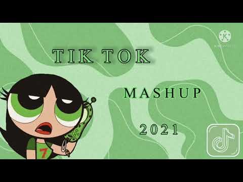 Tik Tok Mashup 2021