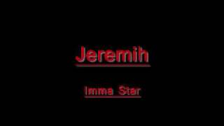 HOT NEW SONG; "Imma Star (Everywhere We Are)" -- Jeremih + lyrics