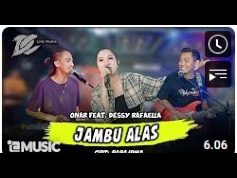 JAMBU ALAS - ONAR FEAT DESSY RAFAELLA