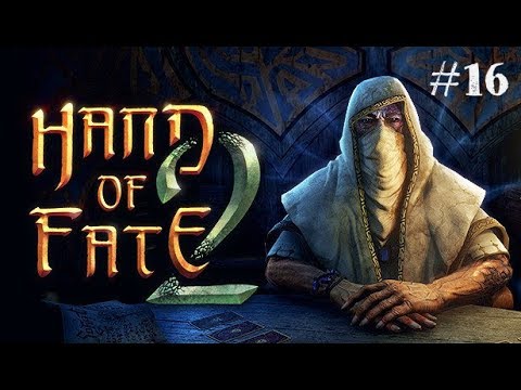 Let's Play Hand of Fate 2 - Part 16 - The Tower of Terror.