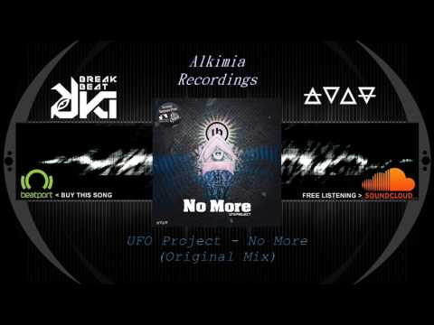 UFO Project - No More (Original Mix) Alkimia Recordings