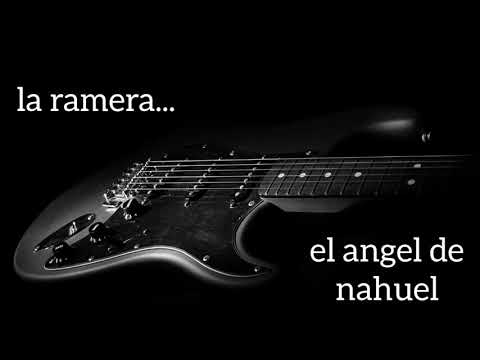 🎸el angel de nahuel - la ramera🎵🎶