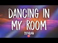 347aidan - Dancing In My Room (Lyrics) | i been dancing in my room swaying my feet