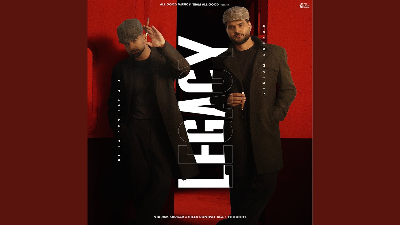 Legacy Song Lyrics – Vikram Sarkar, Billa Sonipat Ala