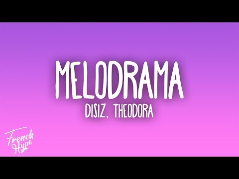 DISIZ, THEODORA - Mélodrama
