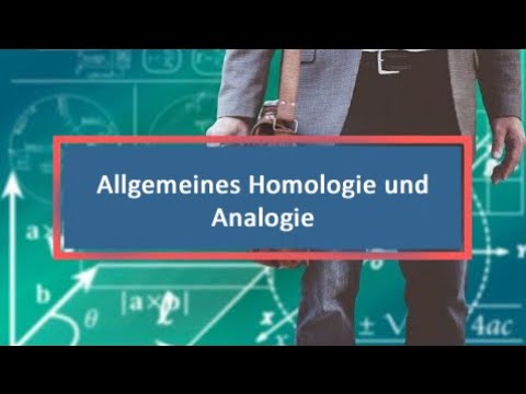 Allgemeines Homologie und Analogie